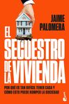 EL SECUESTRO DE LA VIVIENDA