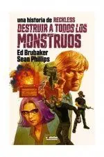 Reckless N. 3 / Destruir a Todos los Monstruos
