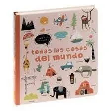 Quiero Conocer Todas Cosas del Mundo