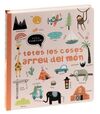 VULL CONEIXER TOTES COSES ARREU DEL MON