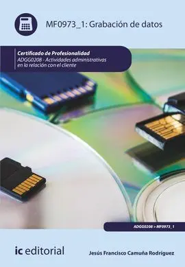 Grabación de Datos. Adgg0208 - Actividades Administrativas en la Relación con el