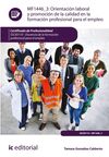 ORIENTACIÓN LABORAL Y PROMOCIÓN DE LA CALIDAD EN LA FORMACIÓN PROFESIONAL PARA E