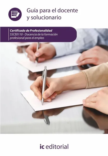 Docencia de la Formación Profesional para el Empleo. Ssce0110 - Guía para el Doc