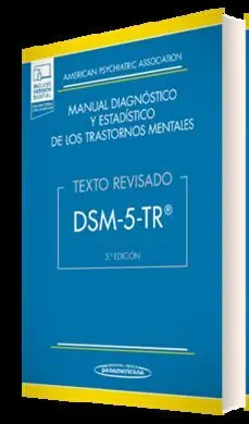 Dsm-5-Tr Manual Diagnóstico y Estadístico de los Trastornos Mentales