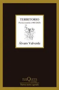 Territorio. Poesía Reunida (1985-2025)