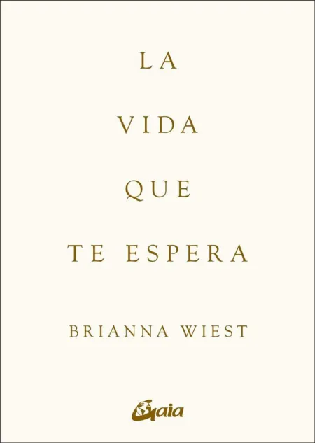 La Vida que te Espera
