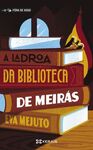 A LADROA DA BIBLIOTECA DE MEIRÁS