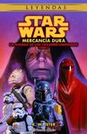 STAR WARS LEYENDAS.LAS GUERRAS DE LOS CAZARRECOMPE