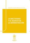 INACTIVIDAD Y EL SILENCIO DE LA ADMINISTRACIÓN, LA