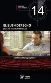 El Buen Derecho (O las Dos Muertes de David Gale)