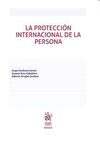 PROTECCIÓN INTERNACIONAL DE LA PERSONA, LA
