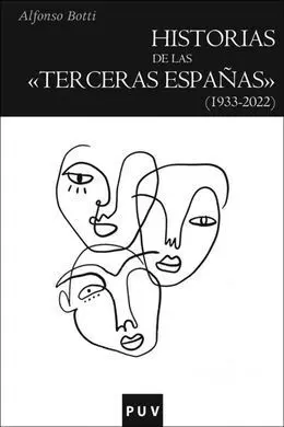 Historias de las «Terceras Españas» (1933-2022)