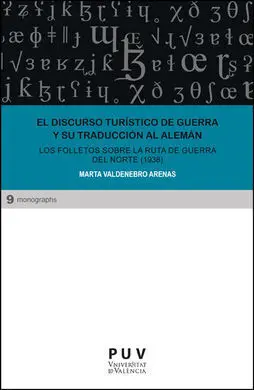 El Discurso Turístico de Guerra y Su Traducción Al Alemán