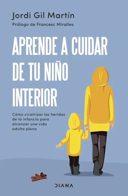Aprende a Cuidar de tu Niño Interior