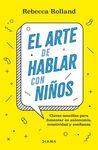 EL ARTE DE HABLAR CON NIÑOS