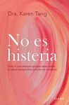 NO ES HISTERIA