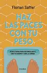 HAZ LAS PACES CON TU PESO