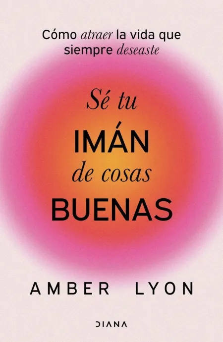 Sé tu Imán de Cosas Buenas