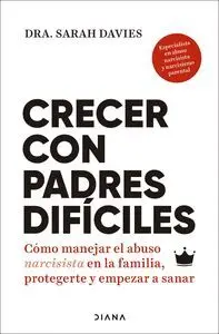 Crecer con Padres Dificiles