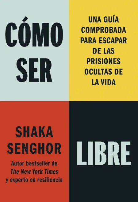 Cómo Ser Libre