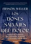 LOS DONES SALVAJES DEL DOLOR