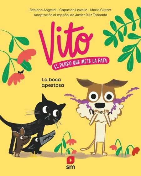 Vito el Perro que Mete la Pata 1. La Boca Apestosa