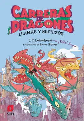 Carreras de Dragones 1. Llamas y Hechizos