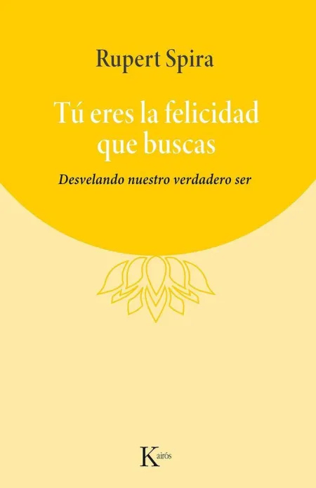 Tú Eres la Felicidad que Buscas