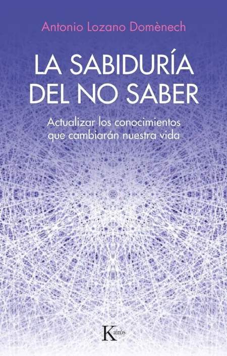 La Sabiduría del no Saber