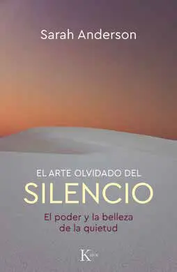 El Arte Olvidado del Silencio