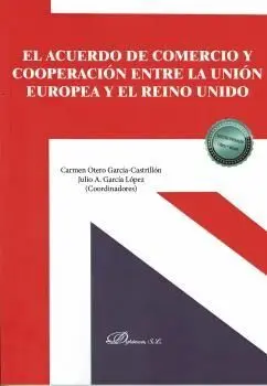 El Acuerdo de Comercio y Cooperación entre la Unión Europea y el Reino Unido