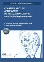Cuarenta Años de After Virtue de Alasdair Macintyre