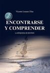 ENCONTRARSE Y COMPRENDER