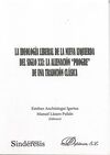 LA IDEOLOGÍA LIBERAL DE LA NUEVA IZQUIERDA DEL SIGLO XXI: LA ALIENACIÓN PROGRE