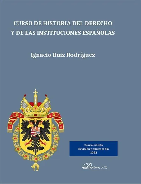 Curso de Historia del Derecho y de las Instituciones Españolas