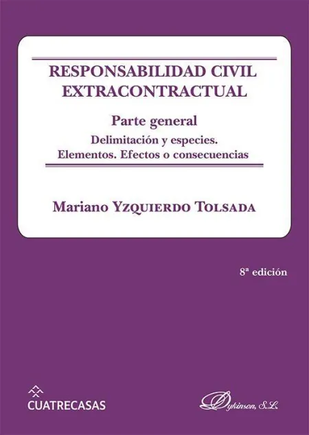 Responsabilidad Civil Extracontractual. Parte General