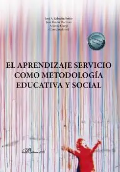 El Aprendizaje Servicio Como Metodología Educativa y Social