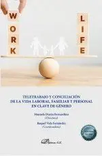 Teletrabajo y Conciliación de la Vida Laboral, Familiar y Personal en Clave de Genero
