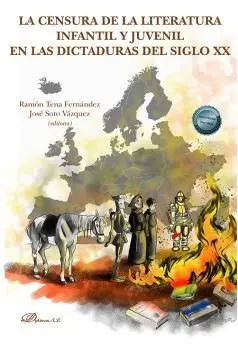 Censura en la Literatura Infantil y Juvenil en las Dictaduras del Siglo Xx, la