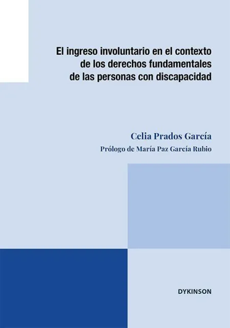 El Ingreso Involuntario en el Contexto de los Derechos Fundamentales de las Pers