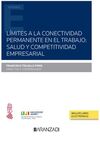 LÍMITES A LA CONECTIVIDAD PERMANENTE EN EL TRABAJO: SALUD Y COMPETITIVIDAD EMPRESARIAL