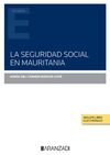 LA SEGURIDAD SOCIAL EN MAURITANIA (PAPEL + E-BOOK)
