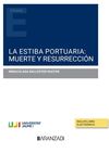 LA ESTIBA PORTUARIA: MUERTE Y RESURRECCIÓN (PAPEL + E-BOOK)