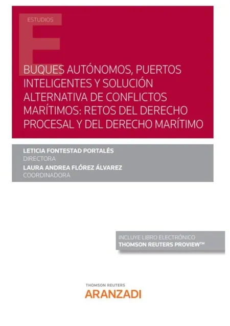 Buques Autónomos, Puertos Inteligentes y Solución Alternativa de Conflictos Marí