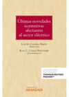 ÚLTIMAS NOVEDADES NORMATIVAS AFECTANTES AL SECTOR ELÉCTRICO (PAPEL + E-BOOK)