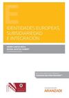 IDENTIDADES EUROPEAS, SUBSIDIARIEDAD E INTEGRACIÓN (PAPEL + E-BOOK)