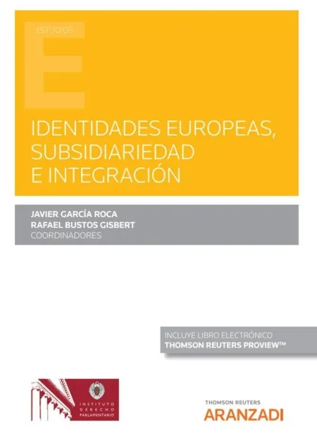 Identidades Europeas, Subsidiariedad e Integración (Papel + E-Book)