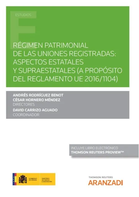 Regimen Patrimonial de las Uniones Registradas Aspectos Estatales y Supraestatales