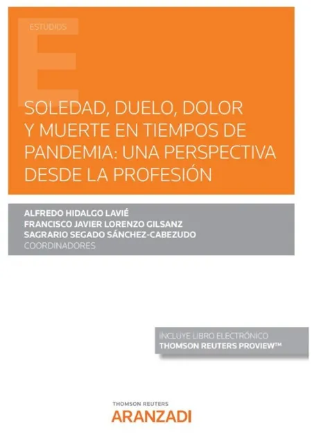 Soledad, Duelo, Dolor y Muerte en Tiempos de Pandemia: una Perspectiva Desde la