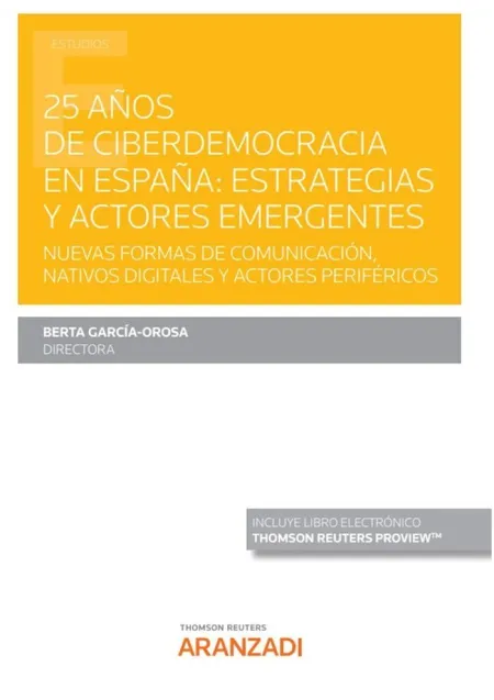 25 Años de Ciberdemocracia en España: Estrategias y Actores Emergentes (Papel +